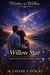 The Willow Star - WRITTEN IN WILLOW, #10