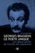 Georges Brassens, ce poète unique - les singularités de toutes ses chansons