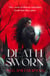 Deathsworn - A brand new dark, enemies-to-lovers romantasy from the author of Thrum
