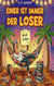 Einer ist immer der Loser - Warum Loser-Sein gar nicht so schlimm ist