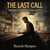 The Last Call: Tales from the Bar Between Heaven and Hell