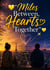 Miles Between, Hearts Together - Miles Between, Hearts Together, #1