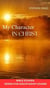 My Charcter in Christ Bible Studies - Series 5, #5