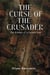 The Curse of the Crusader: The Echoes of a Cursed Vow - Тhe Curse of the Crusader, #2