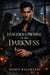The Dangerous Promise of His Darkness - Volkov Empire, #1