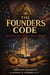 The Founders Code - The Founders Code, #1