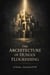 The Architecture of Human Flourishing - The Architecture of Human Flourishing, #1