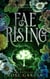 Fae Rising - Fae Bloodlines, #4