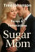 Terms & Temptations - Sugar Mom, #33