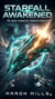 Starfall Awakened - Starfall Command Saga, #3