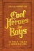 Cool Heroes for Boys: 20 True Tales of Adventure