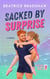 Sacked by Surprise: A Friends-to-Lovers Rugby Romance - Scottish Rugby Rebels, #3