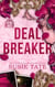 Deal Breaker - An Enemies-to-Lovers Billionaire Romance from the Internationally Bestselling Author of Law Maker