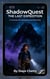 ShadowQuest: The Last Expedition