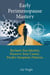Early Perimenopause Mastery: Reclaim Your Identity, Preserve Your Career, and Predict Symptom Patterns Without Medical Dismissal