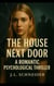 The House Next Door - The House Next Door Series, #1