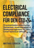 Electrical Compliance für den CTO - Praxisleitfaden elektrischer Sicherheit, Zuverlässigkeit & Risikomanagement für den Chief Technical Officer