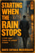 Starting When The Rain Stops