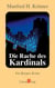 Die Rache des Kardinals - Ein Burgen-Krimi