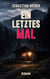 Ein letztes Mal