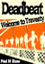Deadbeat: Welcome to Travesty - Deadbeat Apocalypse, #2