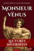 Monsieur Vénus - Roman érotique interdit sur l'inversion des genres et le plaisir troublant