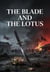 The Blade And The Lotus