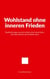 Wohlstand ohne inneren Frieden - Beobachtungen aus dem Leben einer Generation, die mehr besitzt, als sie fühlen kann