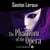 The Phantom of the Opera