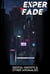 Esper Fade: Digital Ghosts & Other Anomalies