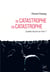 De catastrophe en catastrophe : Quelles leçons en tirer ?