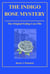 The Indigo Rose Mystery - The Shy Private Eye Investigates, #1