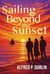 Sailing Beyond the Sunset
