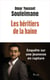 Les héritiers de la haine - par l'auteur du best seller Les complices du mal