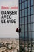 Danser avec le vide