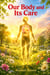 Our Body and Its Care