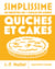 Simplissime - Quiches et Cakes - Nouvelle édition
