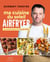 Chef de famille - Ma cuisine du soleil au Airfryer