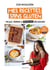 Mes recettes sans gluten - Nouvelle édition - Faciles, rapides & absolument délicieuses