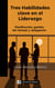 Tres Habilidades clave en el Liderazgo - Liderazgo y Desarrollo Personal, #1
