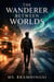 The Wanderer between Worlds