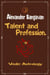 Talent and Profession in Vedic Astrology - Vedic Astrologers Library