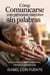 Cómo comunicarse con personas mayores sin palabras: Guía práctica para cuidadores, familias y residencias