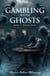 Gambling with fate - GAMBLING WITH GHOSTS, #1