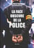 La face obscure de la Police