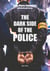 The dark side of the police