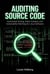 Auditing Source Code: Automated Testing, Static Analysis, and Vulnerability Patching for Linux Software - Secure Coding Standards