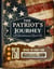The Patriot's Journey: 250 Sites To Visit For America 250