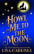 Howl Me to the Moon - Moonlight Siren, #2