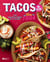 Tacos et Cie - Les incontournables de la famille Tacos Frida
